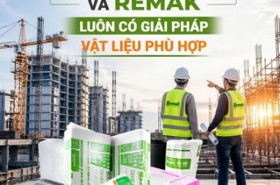 Mỗi công trình là một vấn đề riêng – Remak mang đến giải pháp phù hợp cho từng nhu cầu thực tế